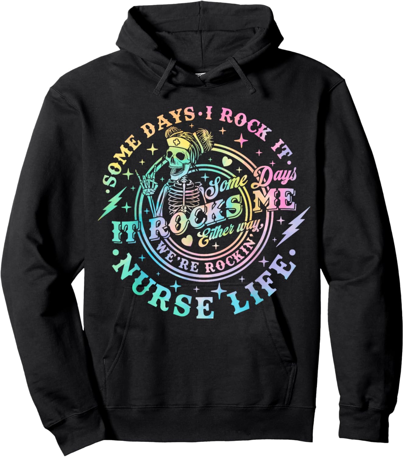 Some Days I Rock It Some Days It Rocks Me Tie Dye Nurse Life Hoodie - Hoodie | Black
