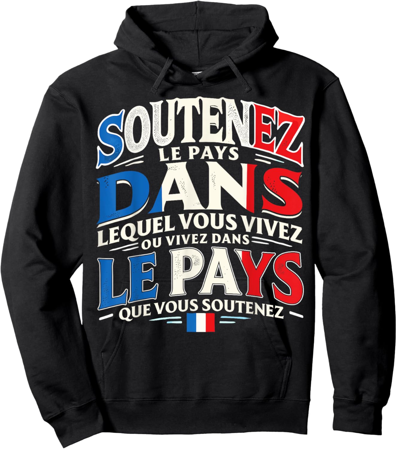 Support The Country - Flag France Patriotism Patriot Hoodie - Hoodie | Black