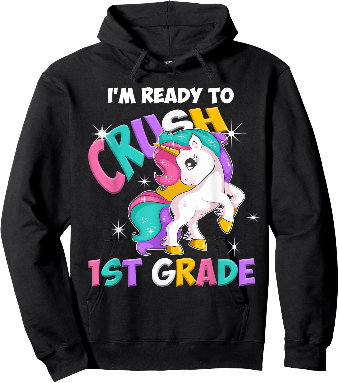 I'm ready to crush 1st Grade Unicorn Back to School Hoodie - Hoodie | Black