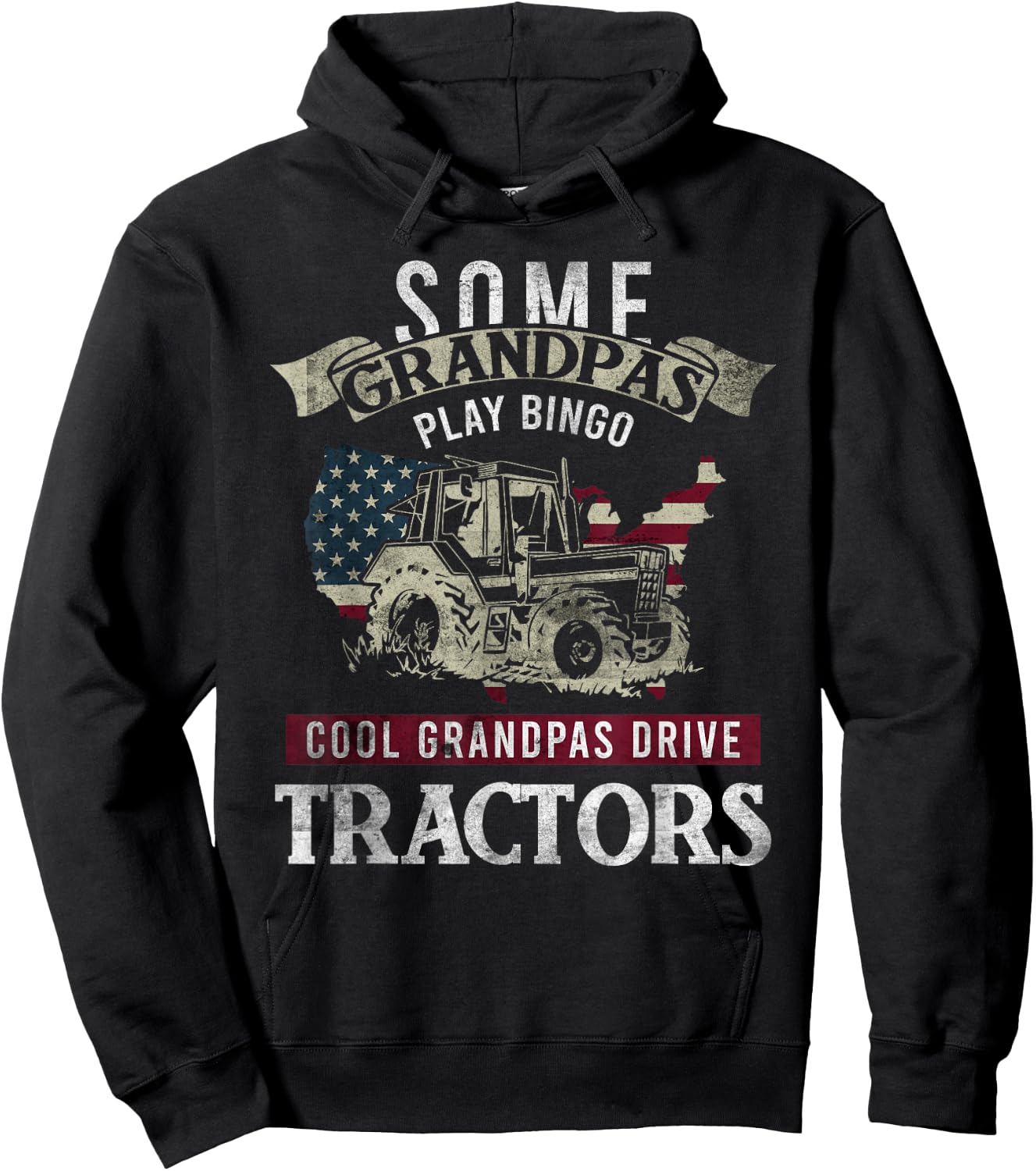 Some Grandpas Play Bingo Cool Grandpas Drive Tractors Quote Hoodie - Hoodie | Black