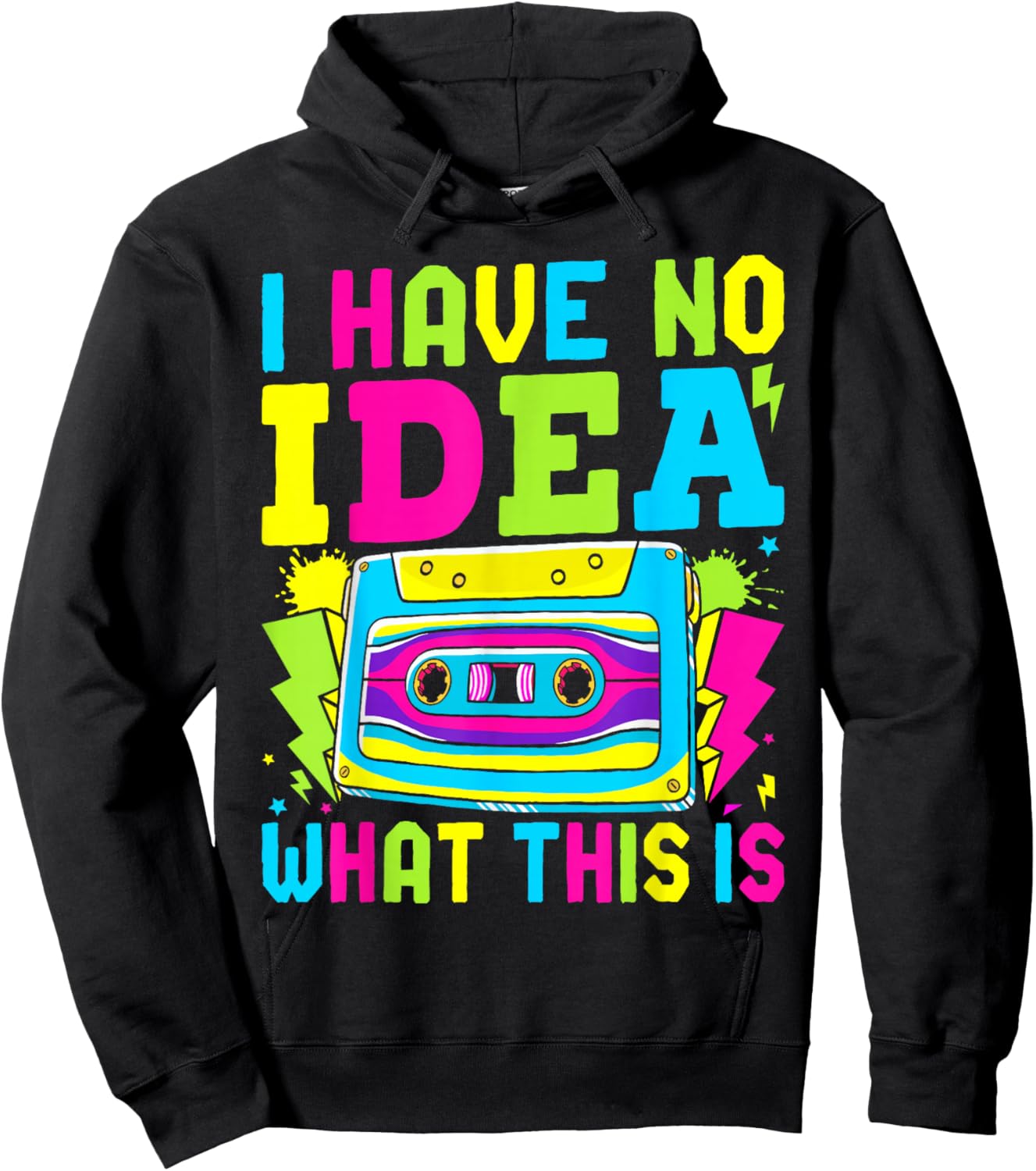I Have No Idea What This Is Men Women Kid 70s 80s 90s Outfit Hoodie - Hoodie | Black