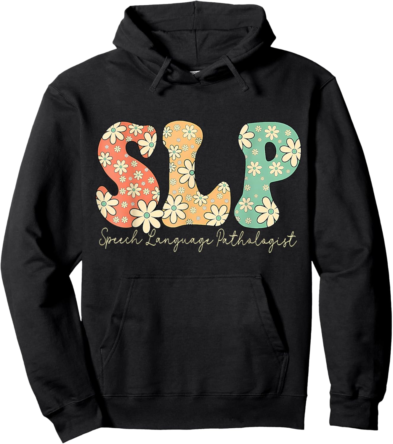 Retro Floral Slp Speech Language Pathologist Speech Therapy Hoodie - Hoodie | Black