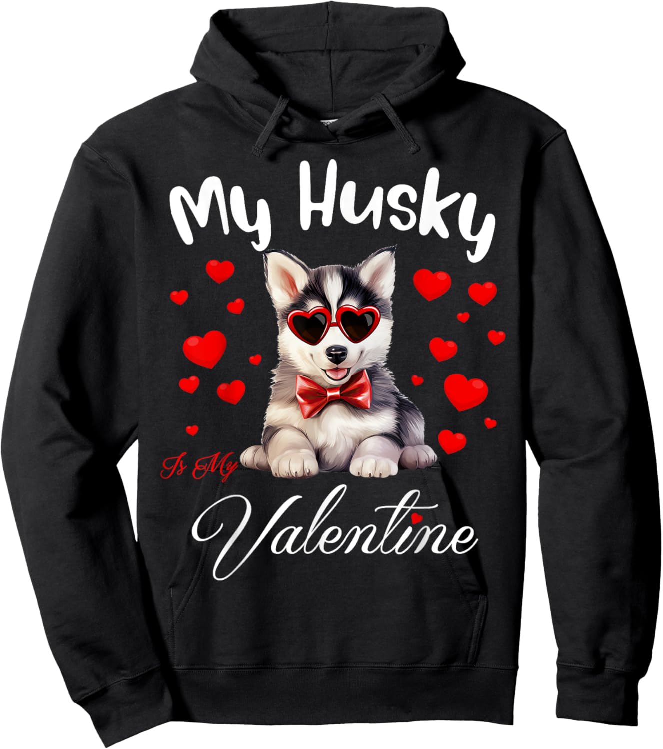 My Husky Is My Valentine Puppy Lover Valentine's Day Hoodie - Hoodie | Black