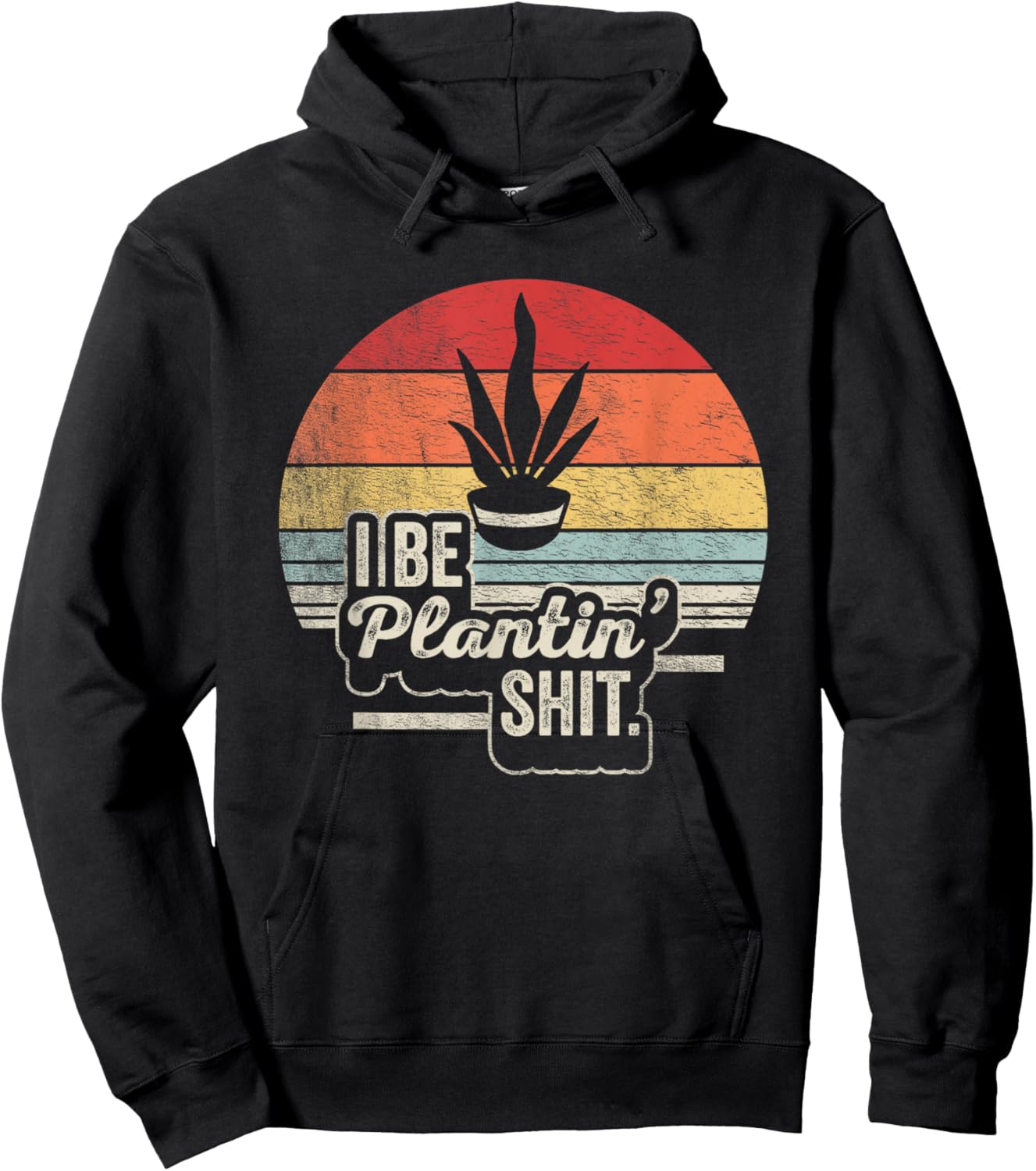 Retro Vintage I Be Plantin Shit Plant Funny Gardening Hoodie - Hoodie | Black
