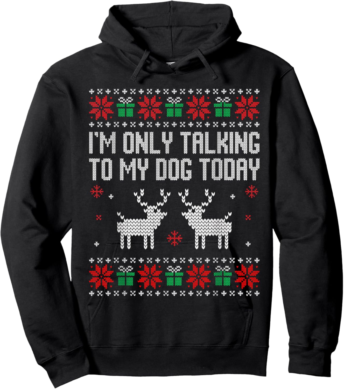 I'm only talking to my dog today, sarcastic anti Christmas Hoodie - Hoodie | Black
