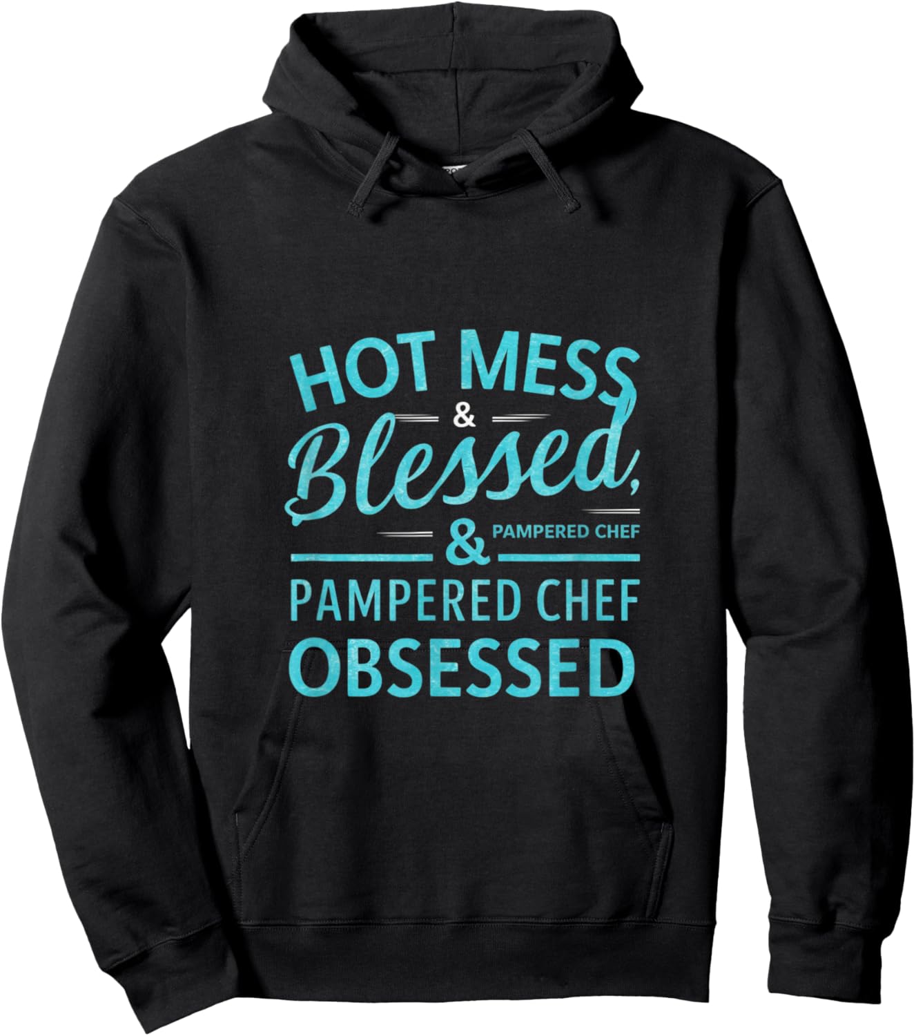 Hot Obsessed Pampered Chef Cook Hoodie - Hoodie | Black