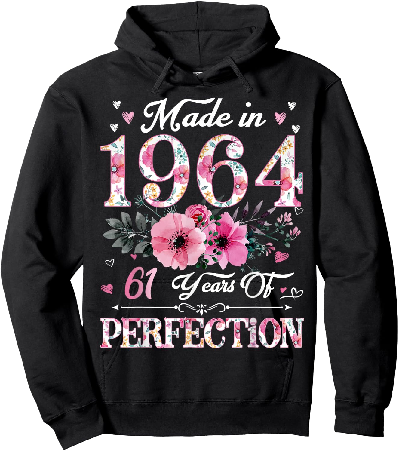 61 Year Old Made In 1964 Floral 61st Birthday Gift Hoodie - Hoodie | Black