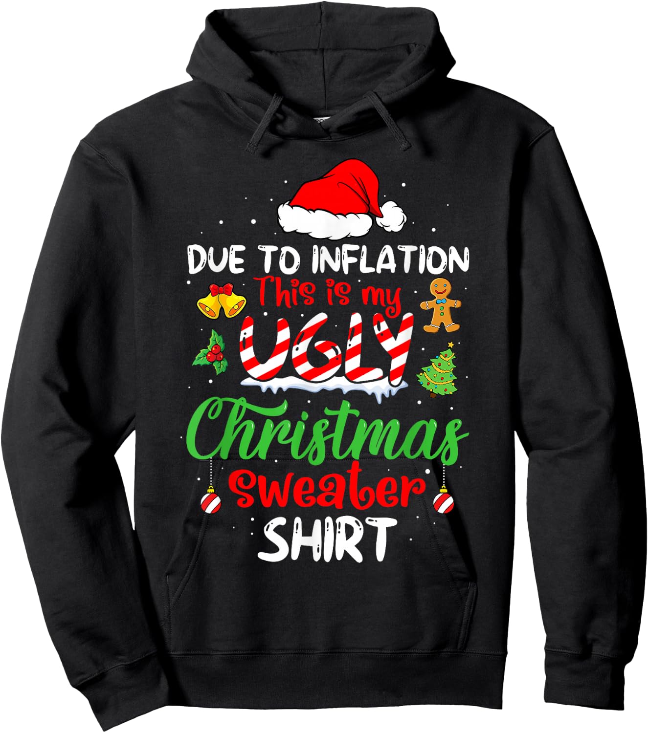 Due To Inflation Funny Christmas Sweater Xmas Men Women Hoodie - Hoodie | Black