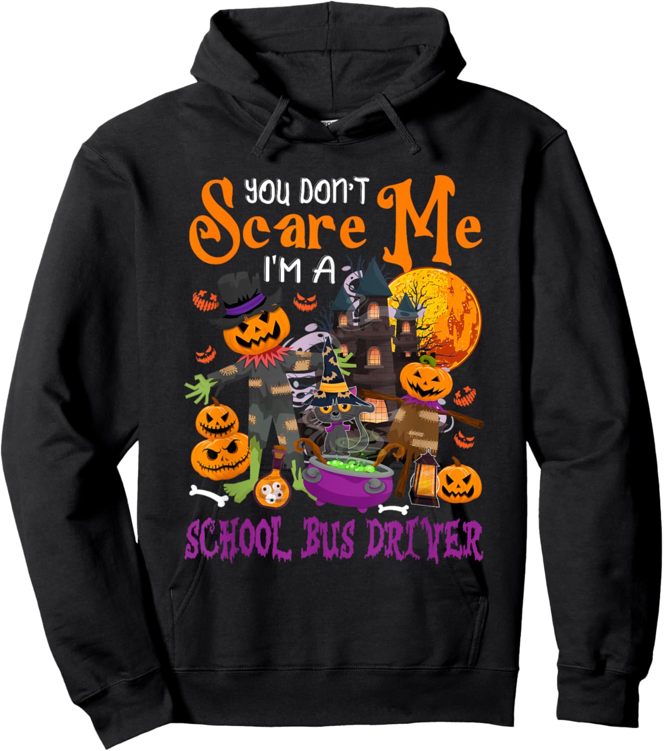 Don't Scare Me I'm A School Bus Driver Halloween Pumpkin Hoodie - Hoodie | Black
