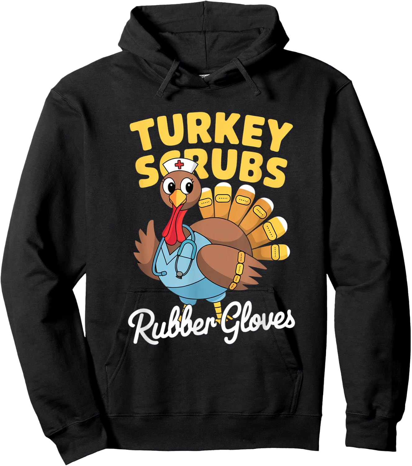 Turkey Scrubs Rubber Gloves Thanksgiving Hoodie - Hoodie | Black