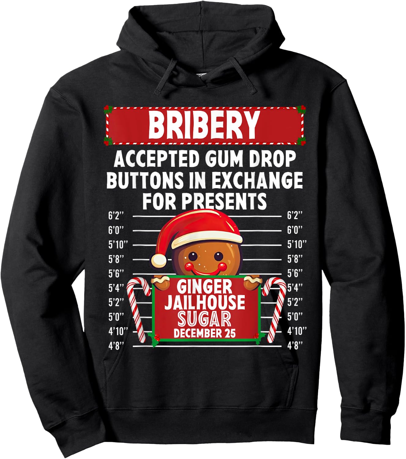 Bribery Ginger Jailhouse Christmas Xmas Gingerbread Holiday Hoodie - Hoodie | Black
