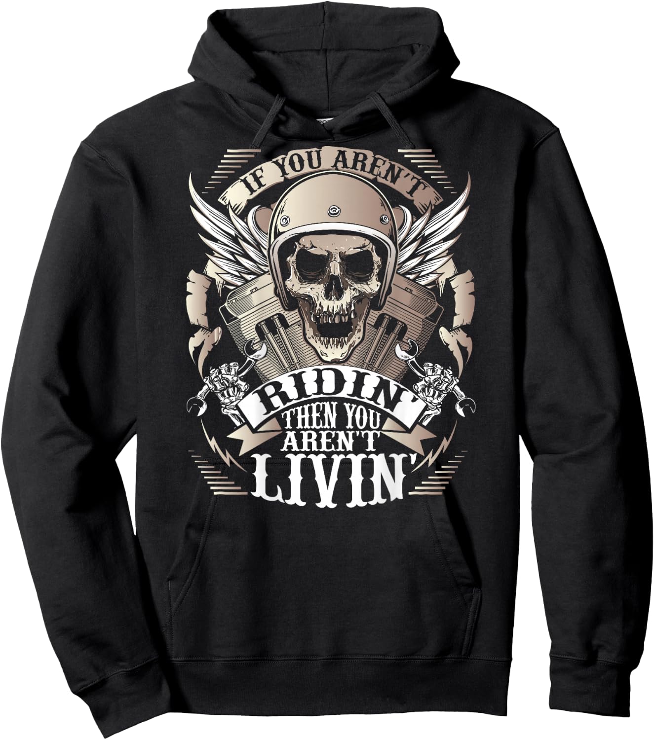 Biker If You Aren't Ridin' Aren't Livin' On Back Motorcycle Hoodie - Hoodie | Black
