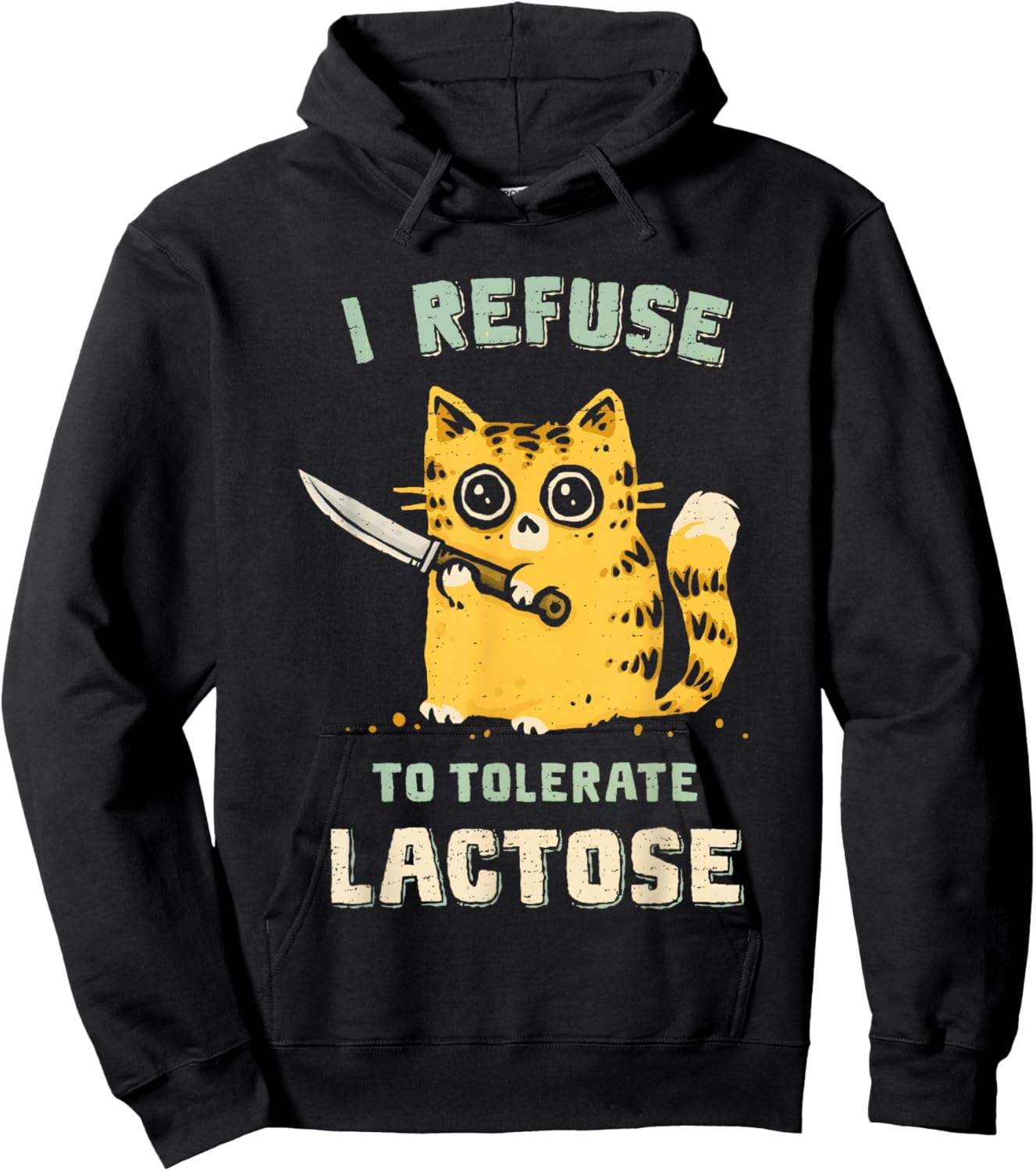 I Refuse To Tolerate Lactose Cat Men Women Hoodie - Hoodie | Black