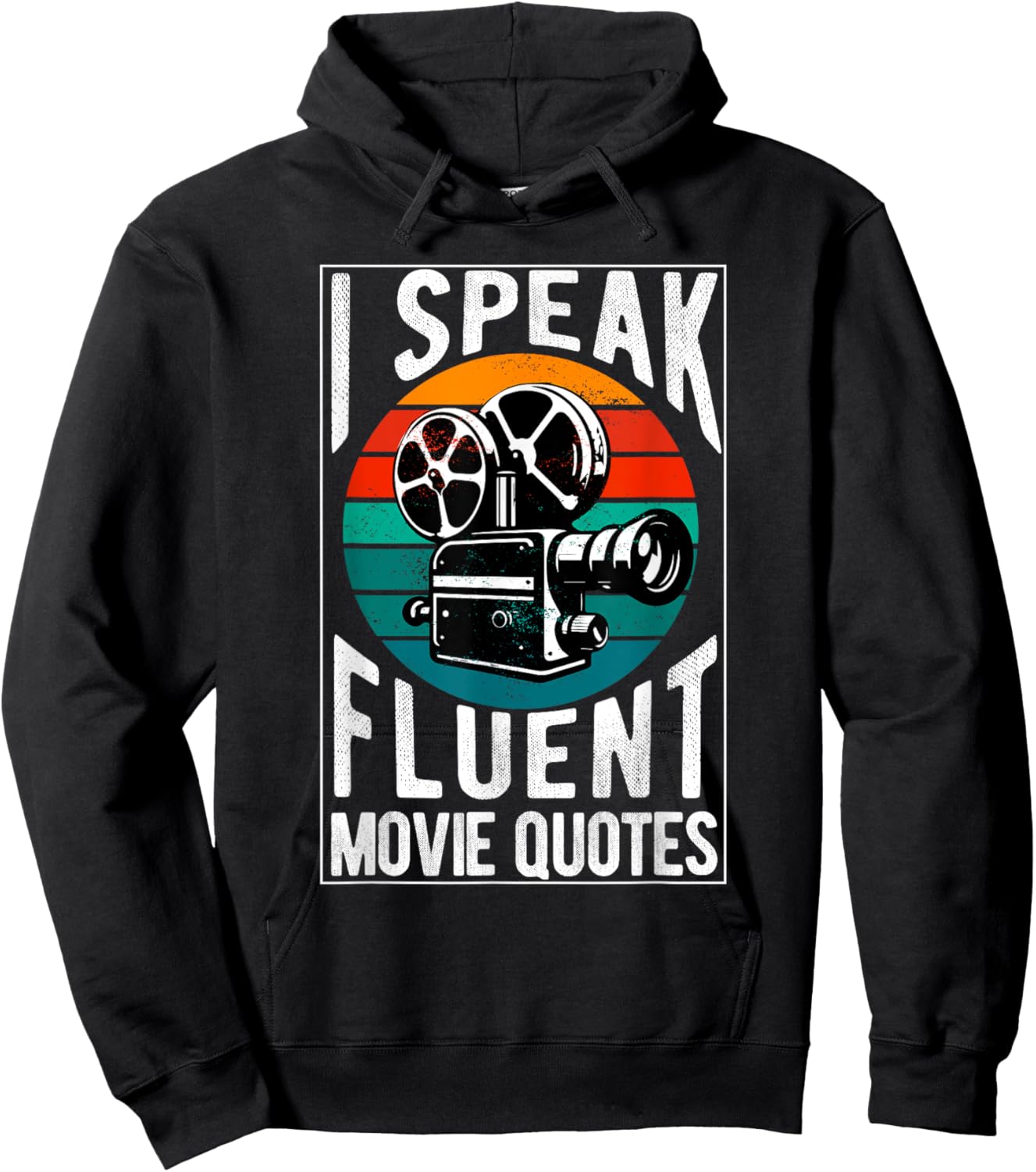 I Speak Fluent Movie Quotes Lover Critic Movie Film Cinema Hoodie - Hoodie | Black