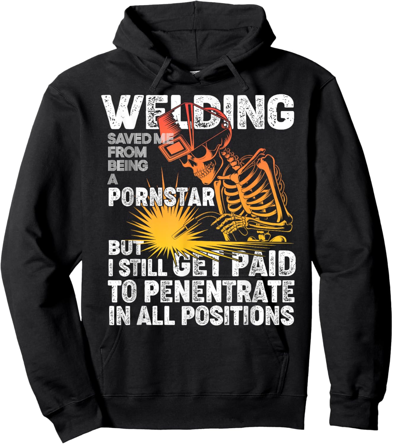 Welding Saved Me Being A Pornstar Funny Welder - Tig Mig Hoodie - Hoodie | Black