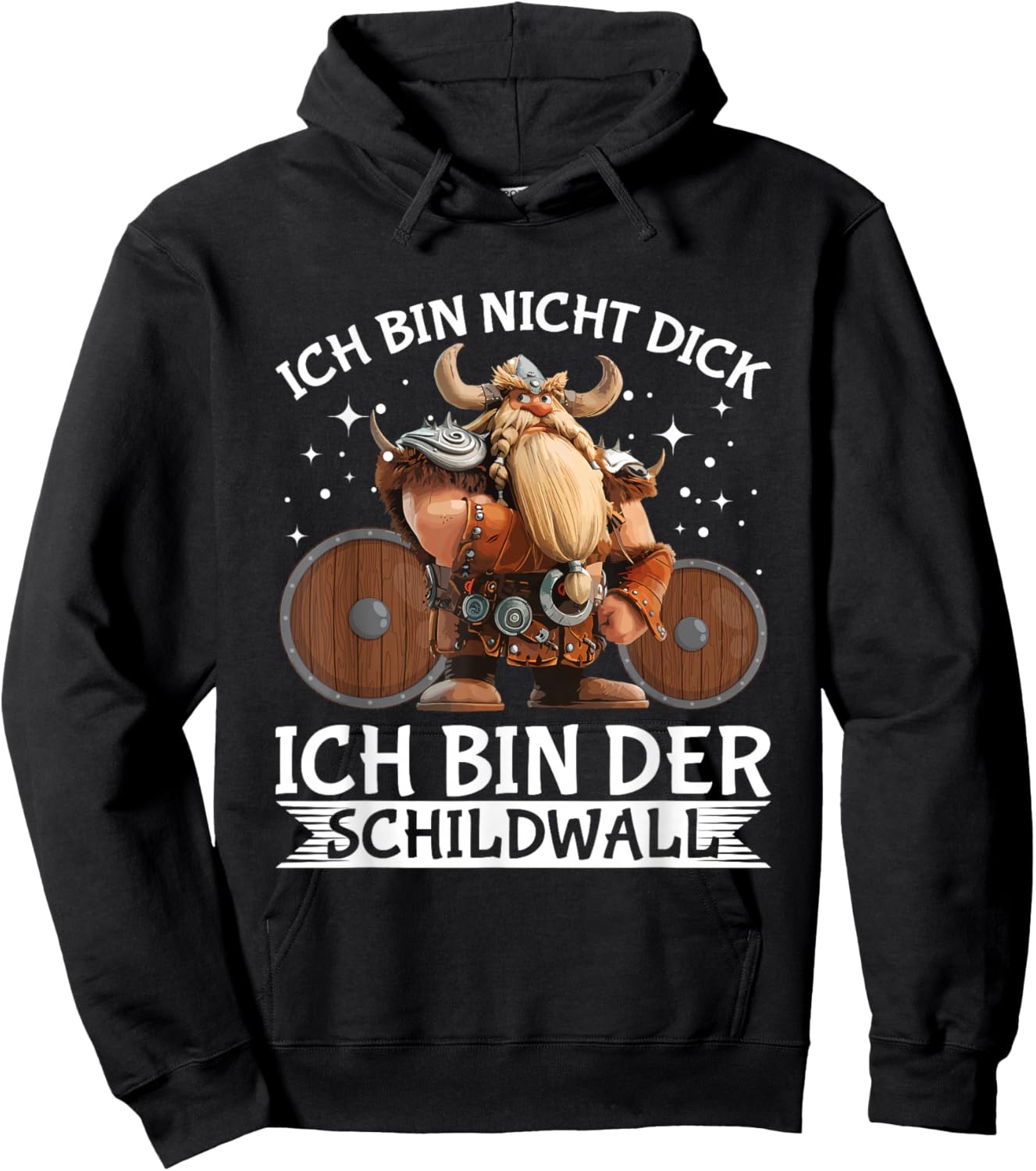 Ich Bin Nicht Dick Bin Der Schildwall Wikinger Hoodie - Hoodie | Black