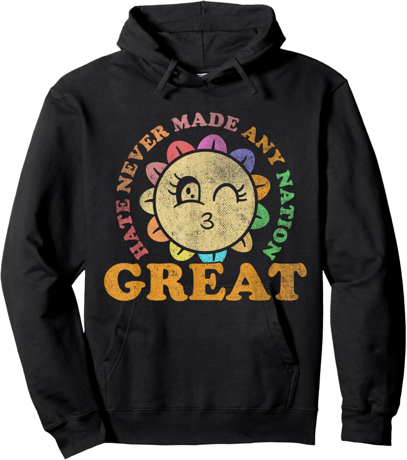 Hate Never Made Any Nation Great | Political Protest Hoodie - Hoodie | Black
