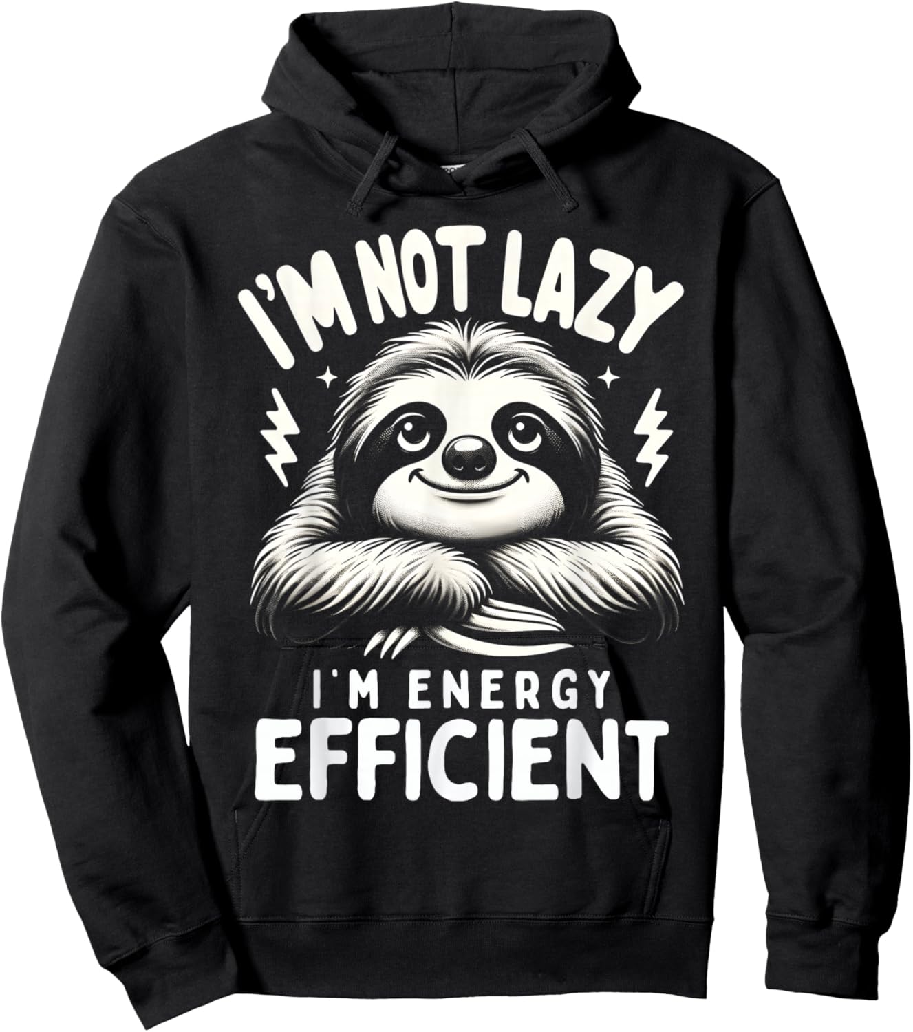 Funny Sloth Stuff I'm Not Lazy Energy Efficient Nap Lovers Hoodie - Hoodie | Black