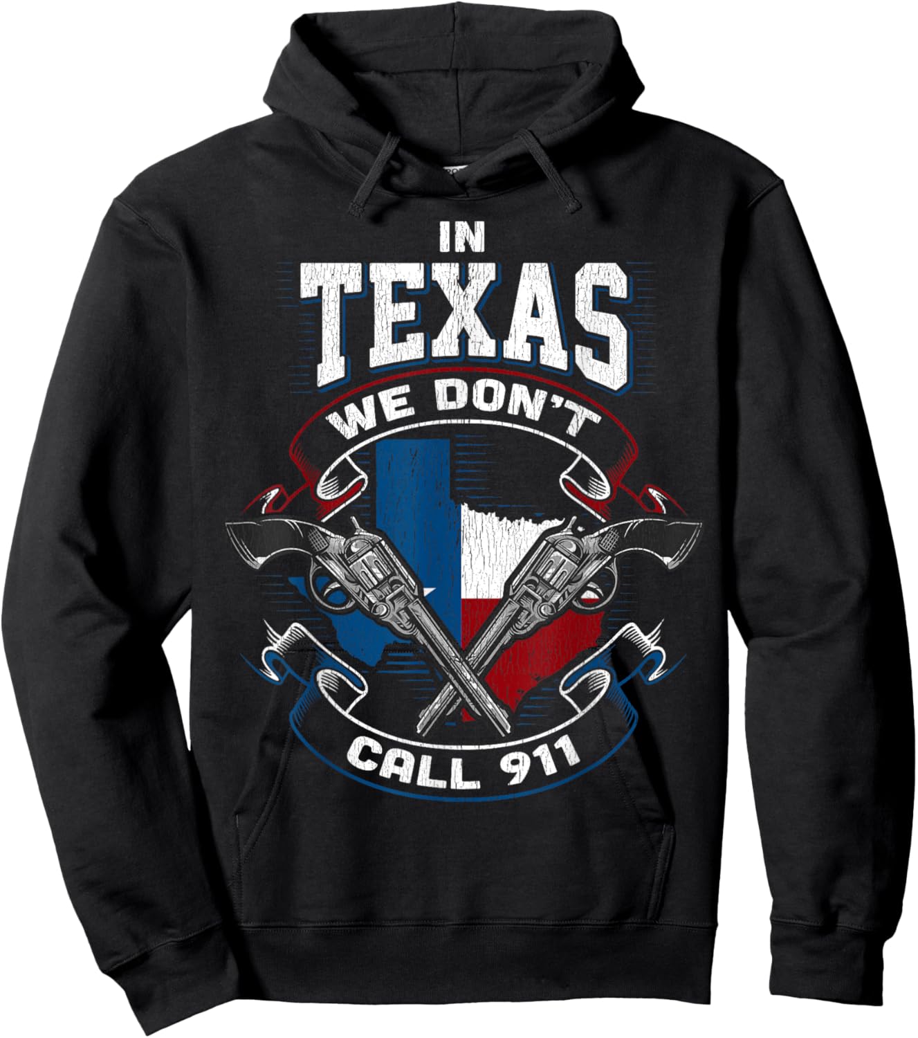 In Texas We Don't Call 911 Funny Texan Proud Gun Owner Gift Hoodie - Hoodie | Black