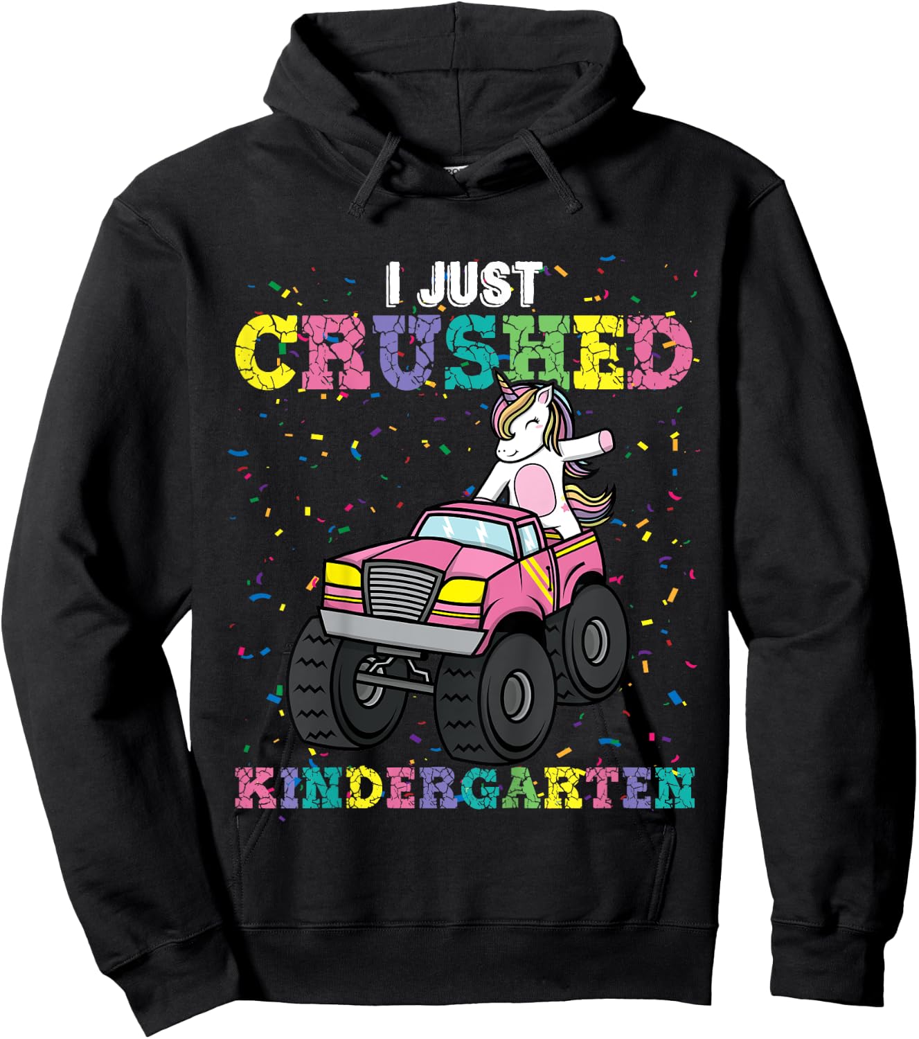 I Just Crushed Kindergarten Unicorn Truck Graduation Girls Hoodie - Hoodie | Black
