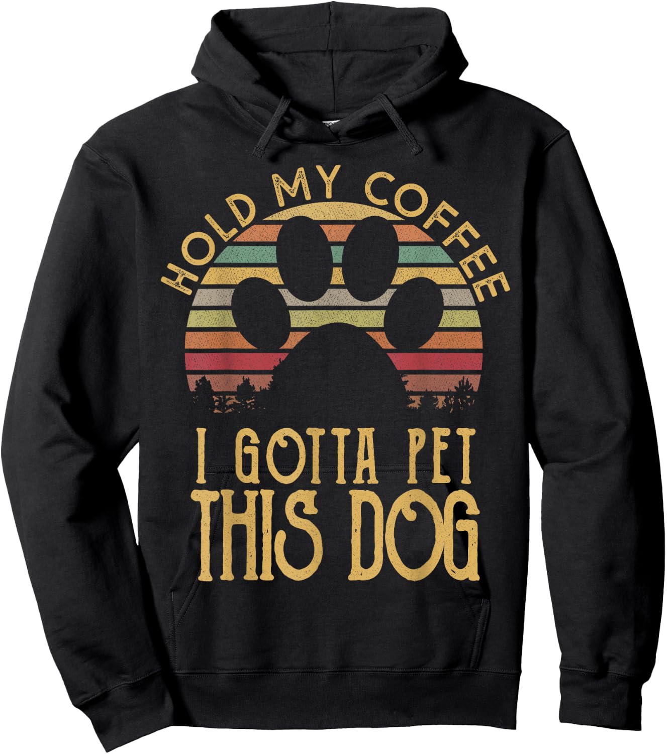Hold My Coffee I Gotta Pet This Dog Funny Drink Gift Hoodie - Hoodie | Black