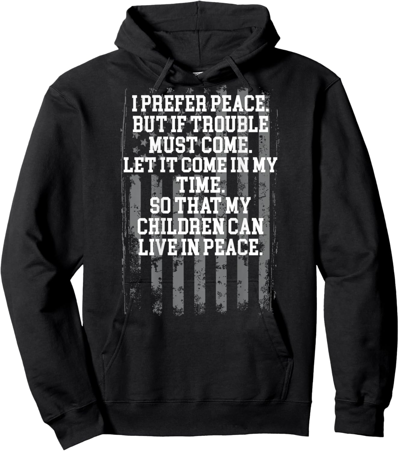 I Prefer Peace But If Trouble Must Come Let It Come (back) Hoodie - Hoodie | Black