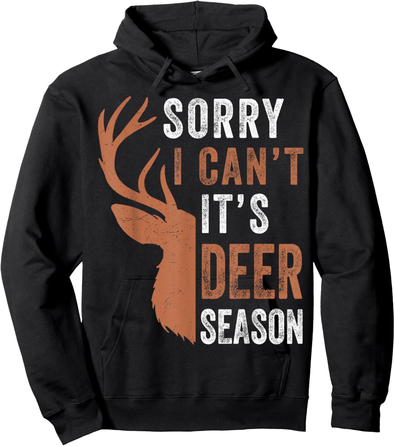 Hunting Gift Sorry I Cant Its Deer Season Funny Hunter Dad Hoodie - Hoodie | Black