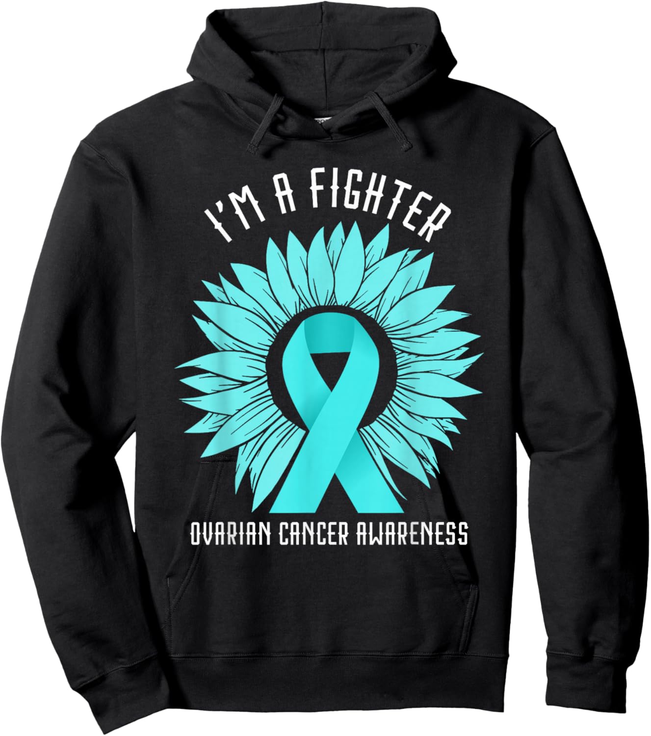 Ovarian Cancer Awareness I'm A Fighter Ribbon Ovarian Cancer Hoodie - Hoodie | Black