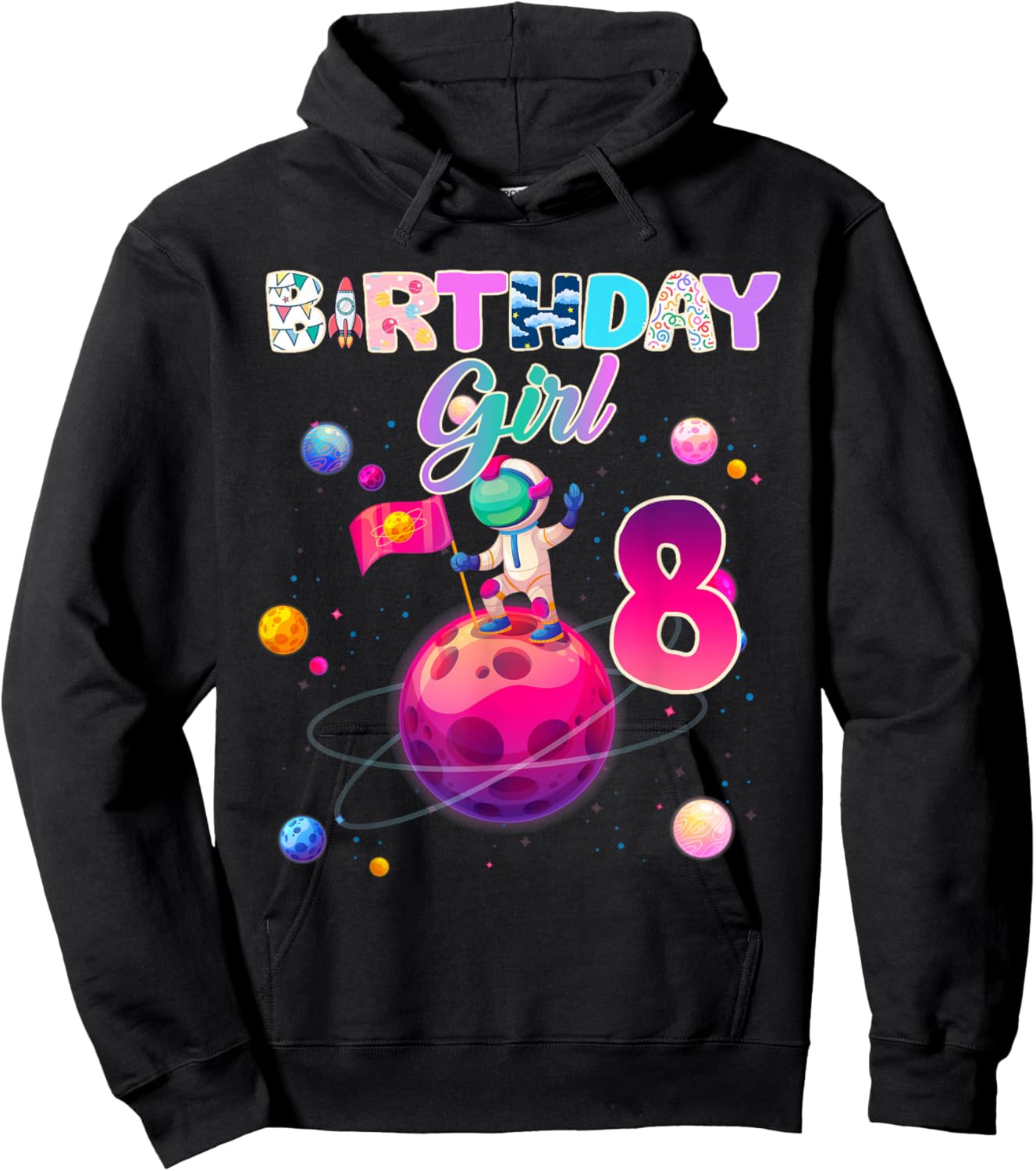 8th Birthday 8 Years Old Astronaut Space Galaxy Girl Hoodie - Hoodie | Black