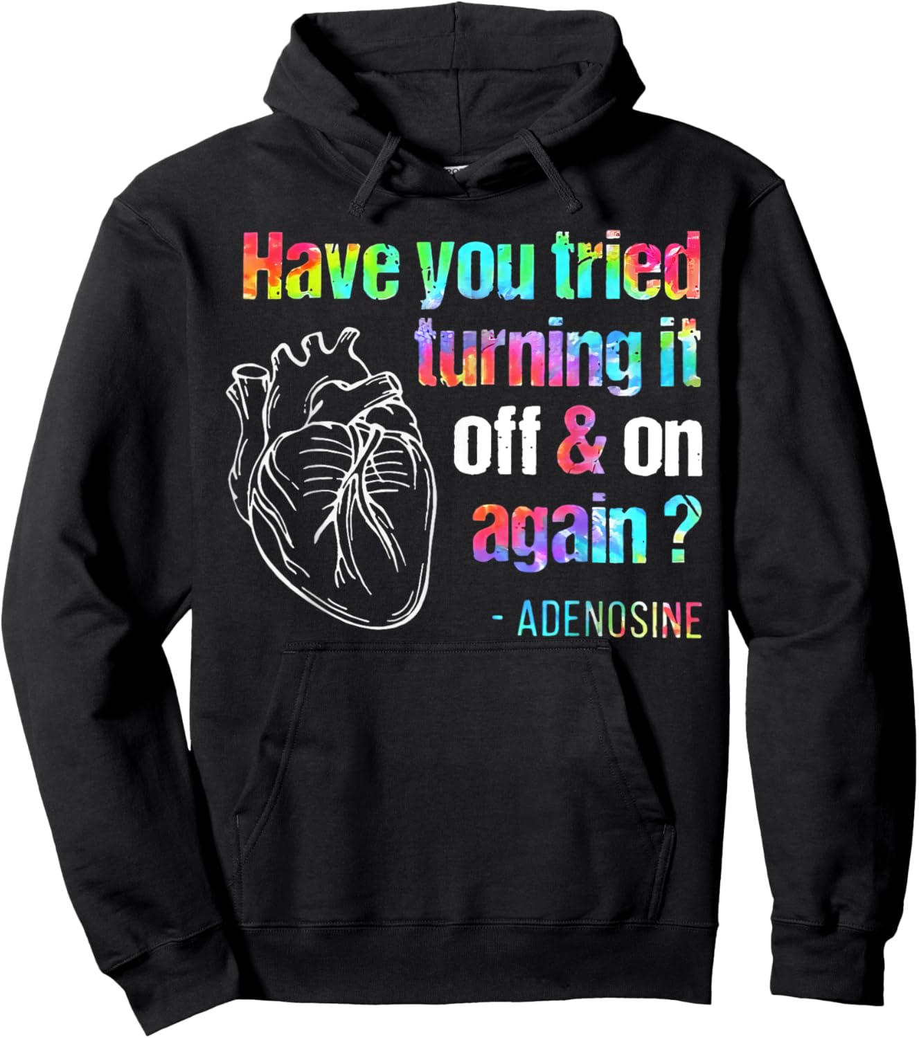 Have You Tried Turning It Off And On Again Adenosine Heart Hoodie - Hoodie | Black