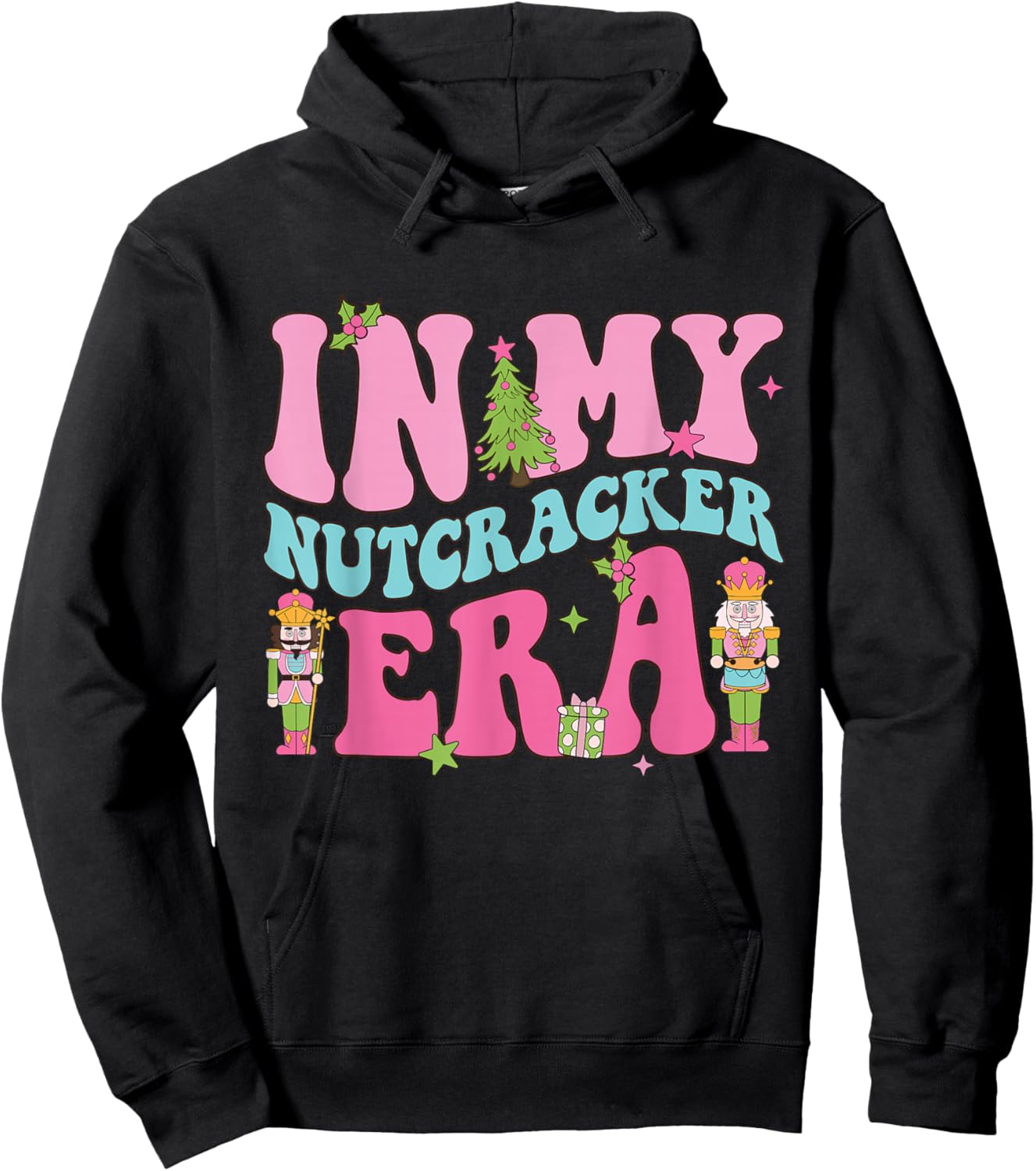 Pink Nutcracker Squad In My Nutcracker Era Christmas Women Hoodie - Hoodie | Black