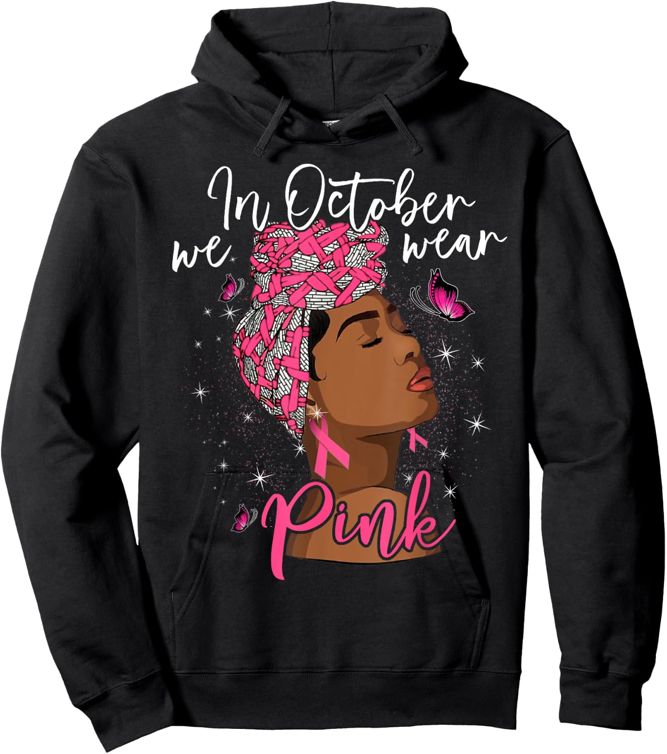 In October We Wear Pink Black Woman Breast Cancer Awareness Hoodie - Hoodie | Black