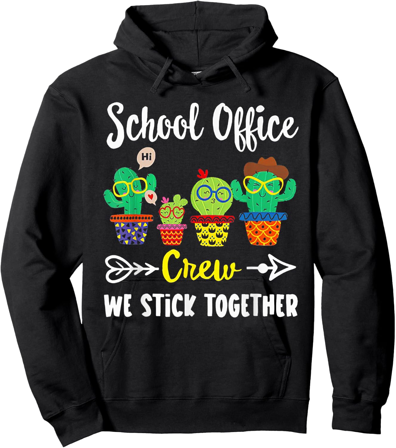 School Office Crew We Stick Together Funny Cactus Hoodie - Hoodie | Black