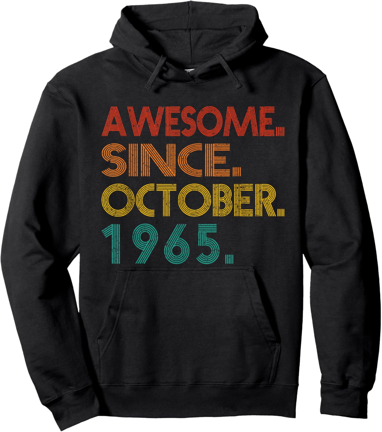 Awesome Since October 1965 Men Women Birthday Idea Vintage Hoodie - Hoodie | Black