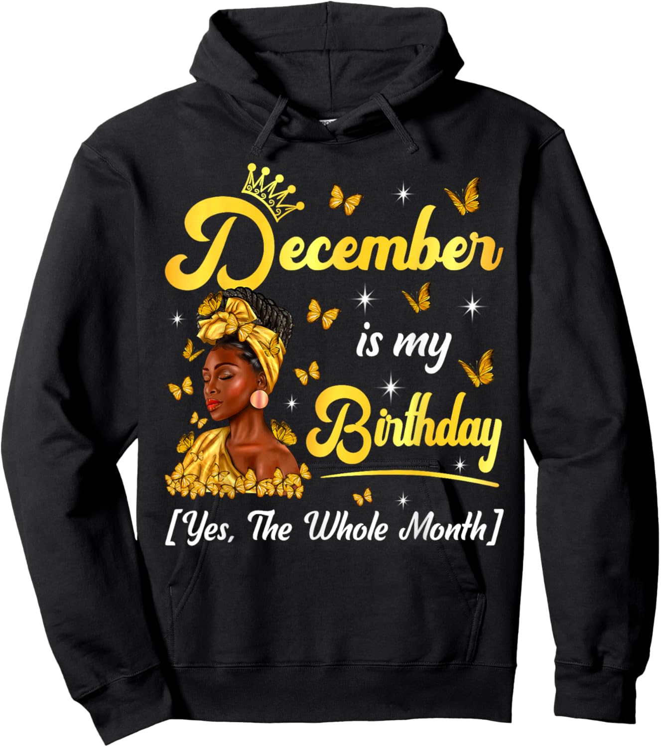 December Is My Birthday Afro Black Woman Birthday Queen Hoodie - Hoodie | Black