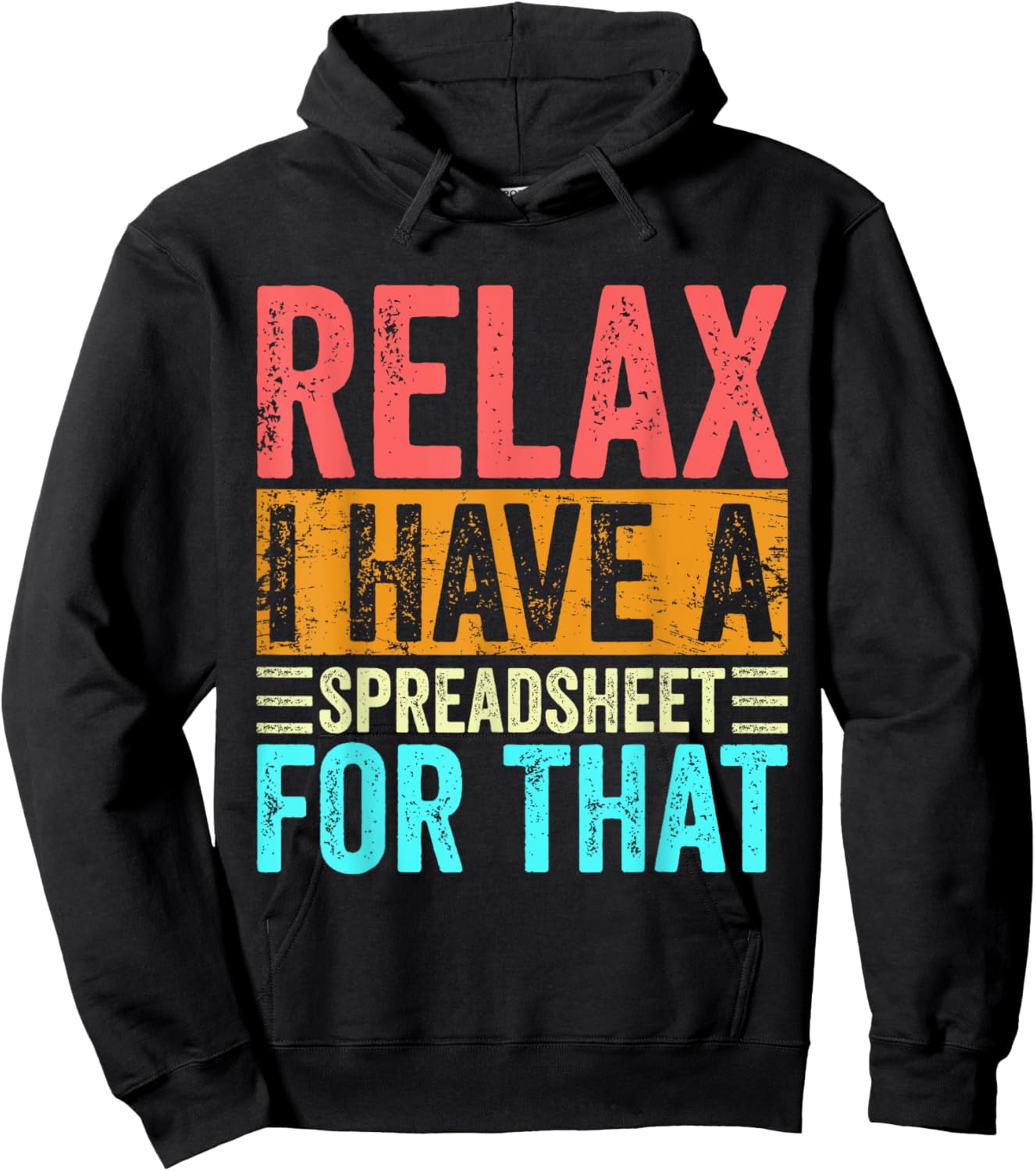 Relax I Have A Spreadsheet For That Funny Accountant Vintage Hoodie - Hoodie | Black