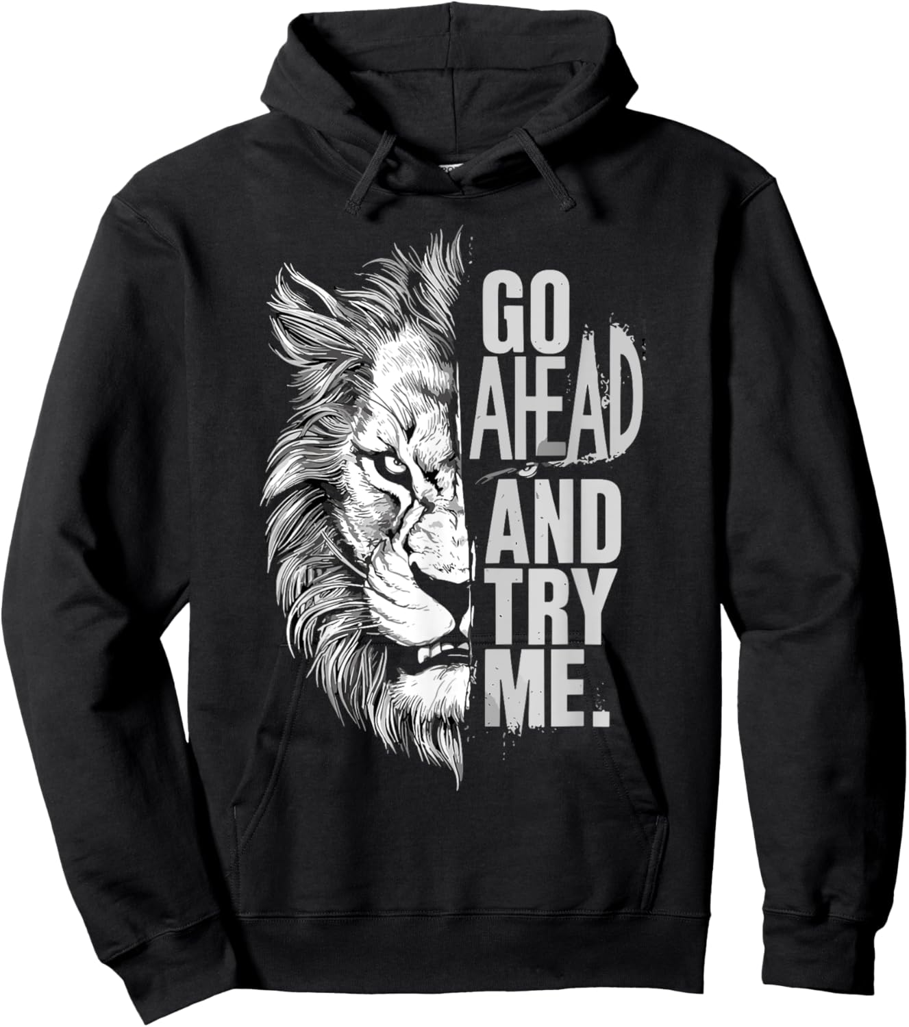 Go Ahead And Try Me Lion Courage Brave Anti Bullying Hoodie - Hoodie | Black