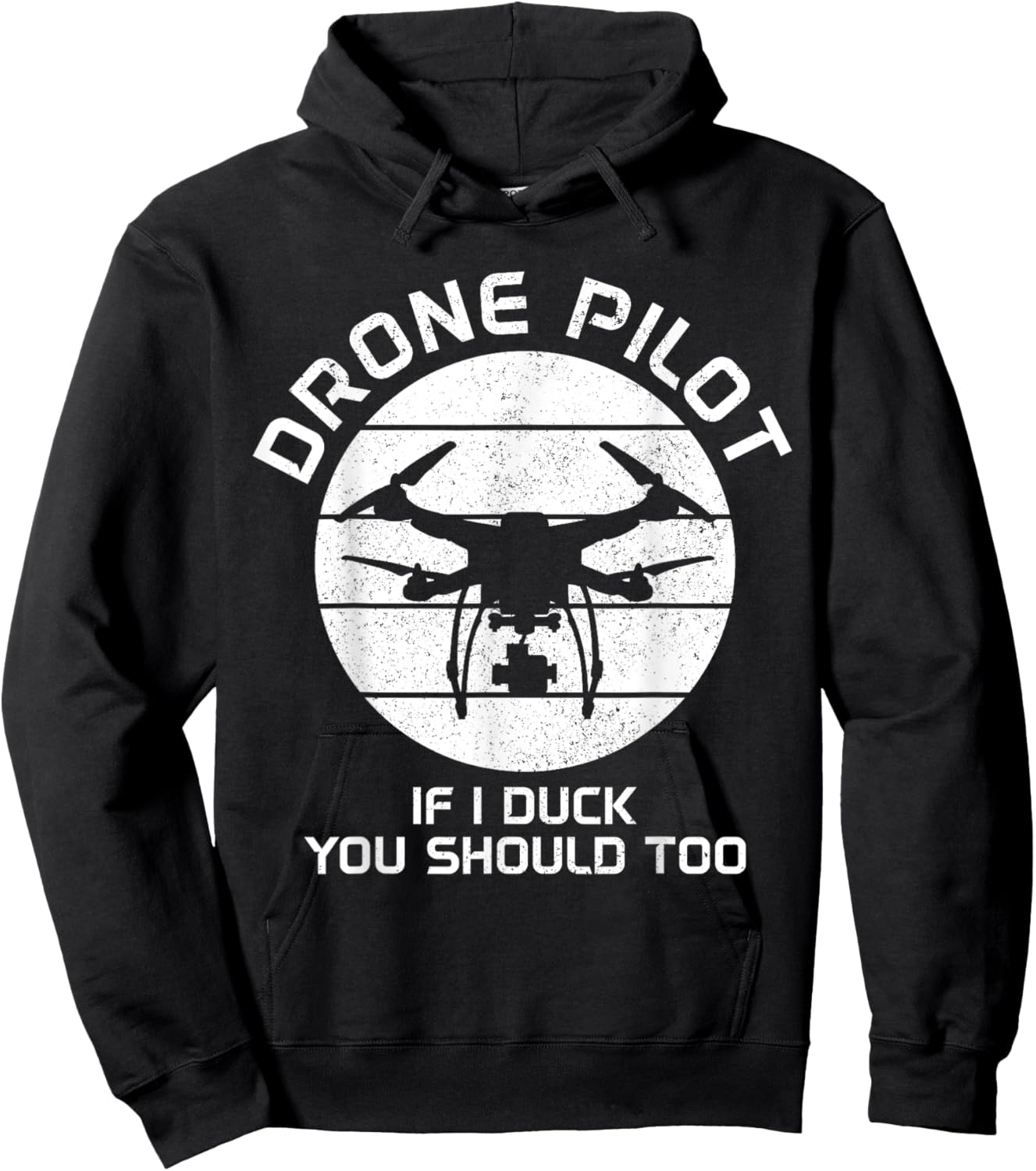 Drone Pilot If I Duck You Should Too RC Quadcopter Funny Hoodie - Hoodie | Black