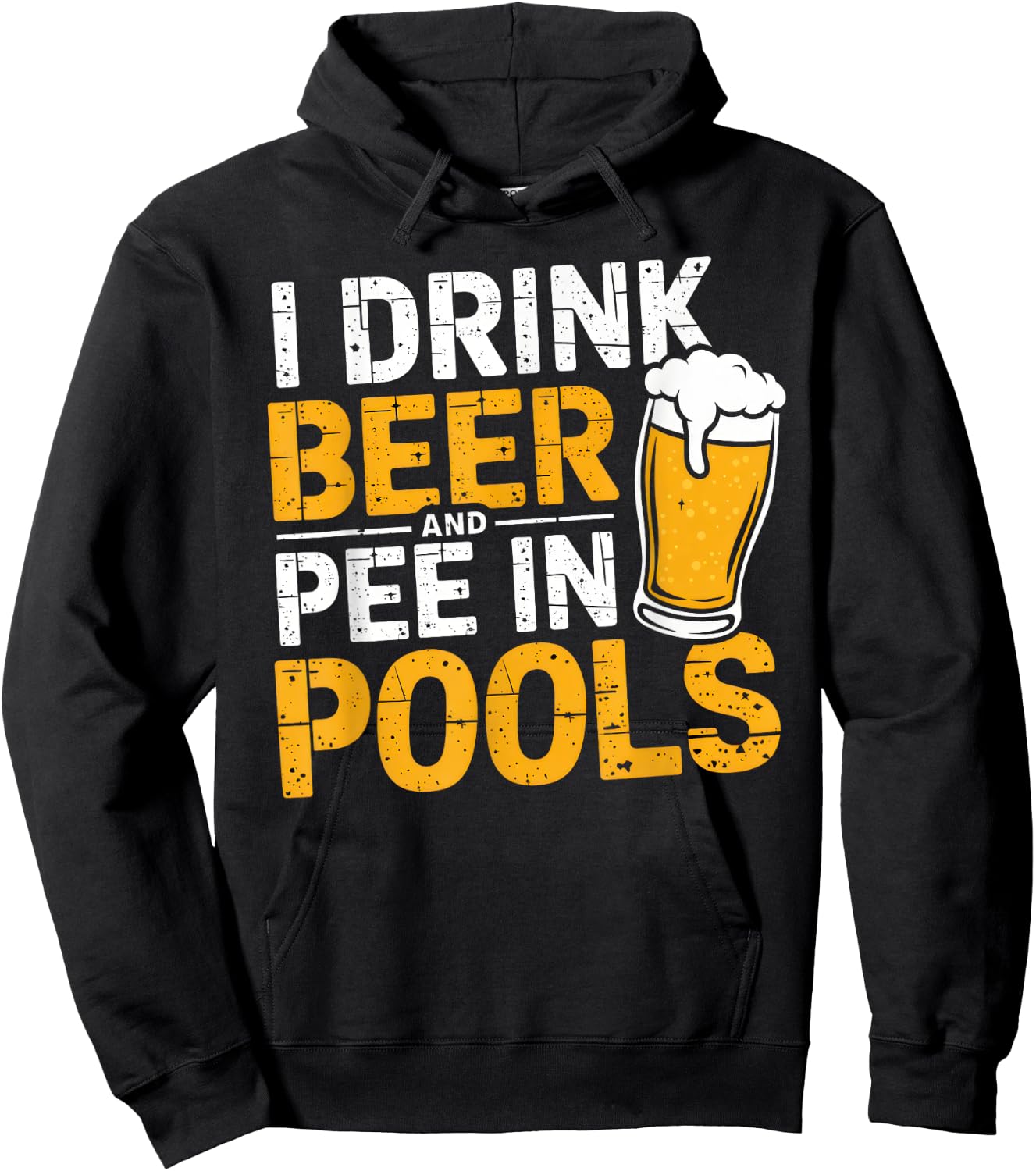 I Drink Beer And Pee In Pools Funny Beer Lover Pool Joke Hoodie - Hoodie | Black