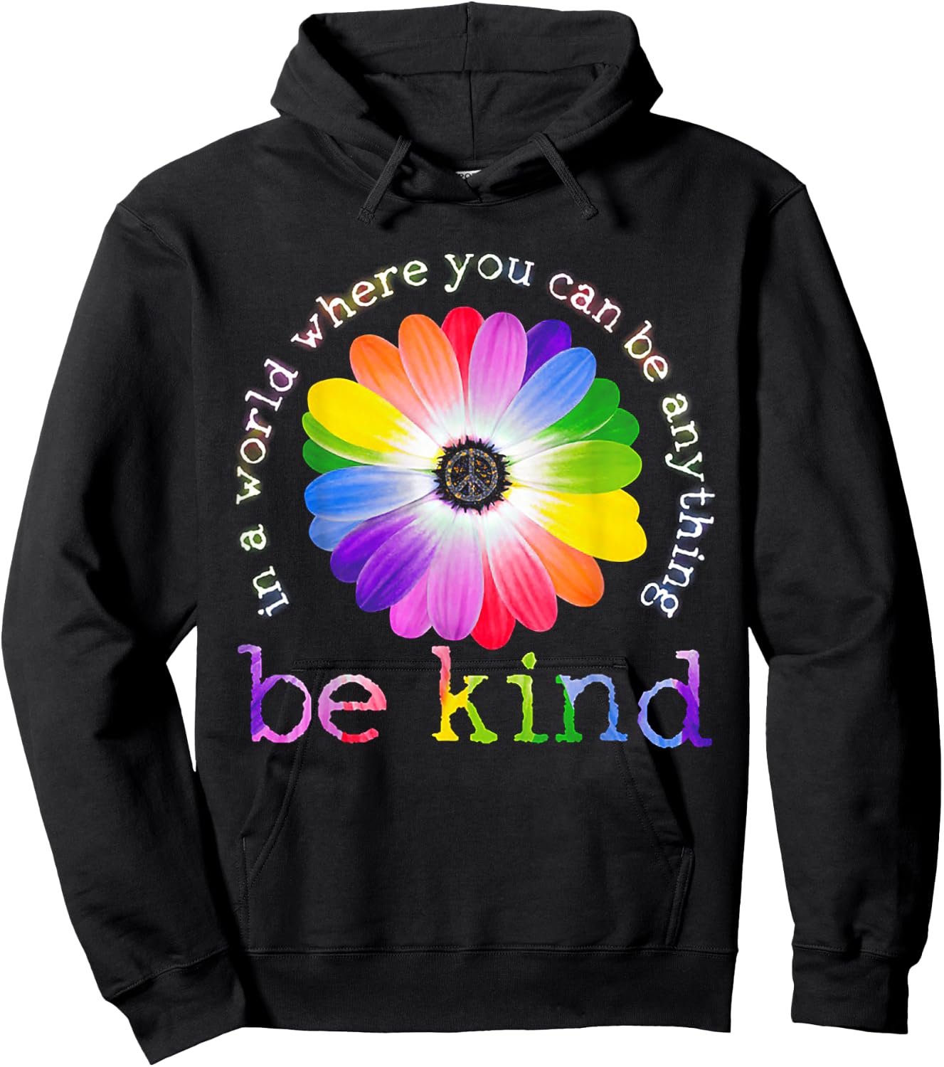 In A World Where You Can Be Anything Be Kind Hippie Hoodie - Hoodie | Black