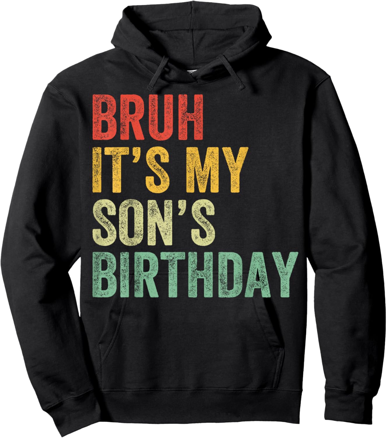 Bruh It's My son's Birthday Funny Birthday Mom Dad Hoodie - Hoodie | Black