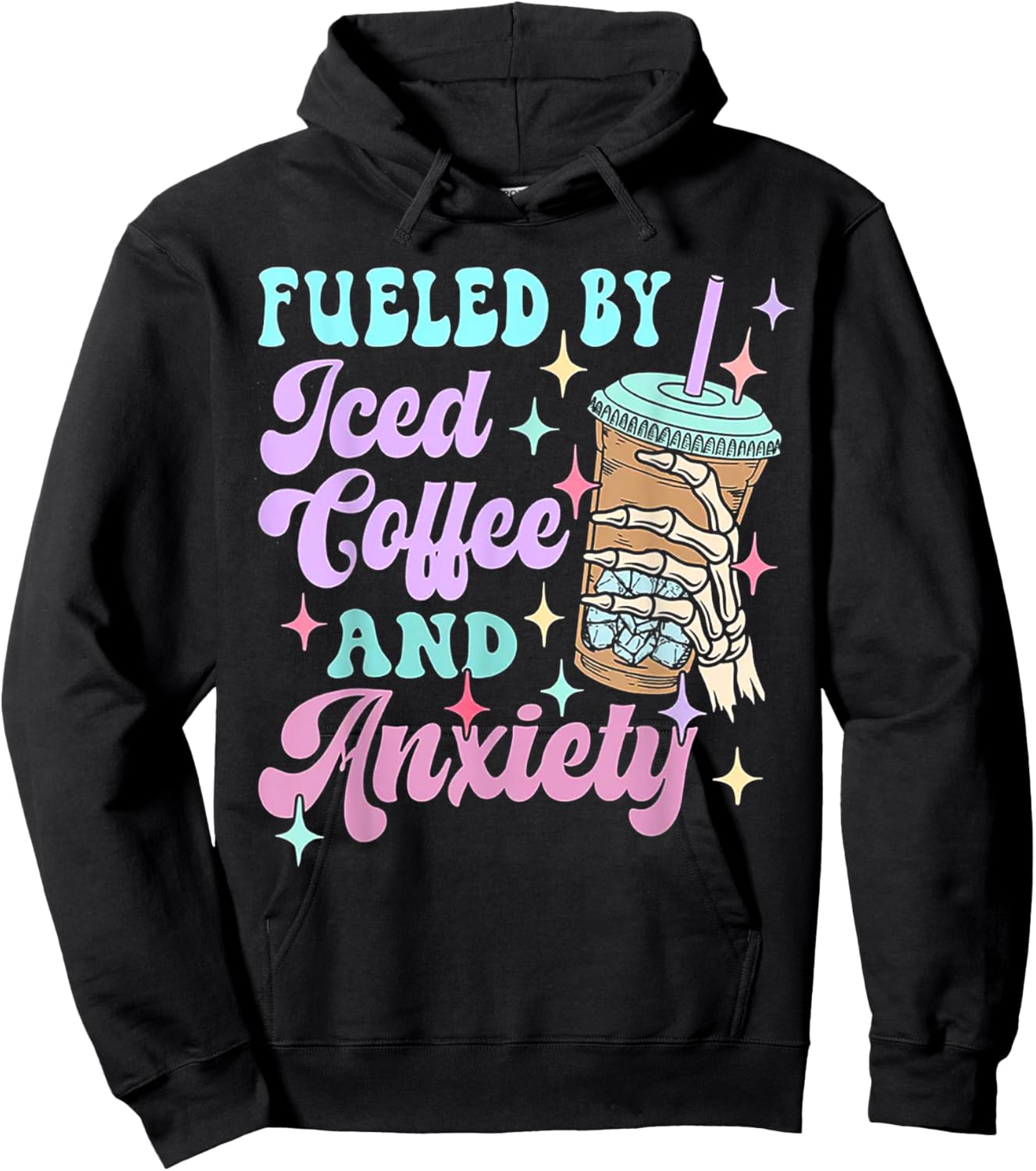 Fueled By Iced Coffee And Anxiety Hoodie - Hoodie | Black