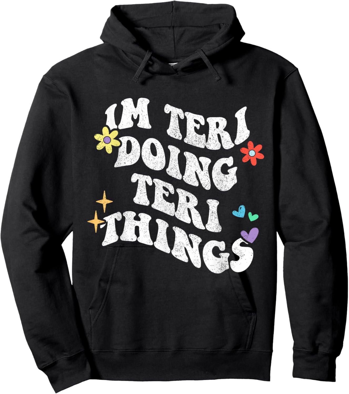 Retro Groovy Im Teri Doing Teri Things Funny Mother's Day Hoodie - Hoodie | Black