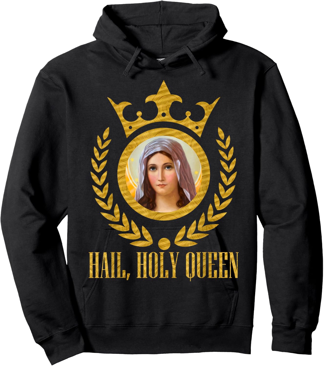 Haily Holy Queen of Heaven and Earth Our Blessed Mother Mary Hoodie - Hoodie | Black