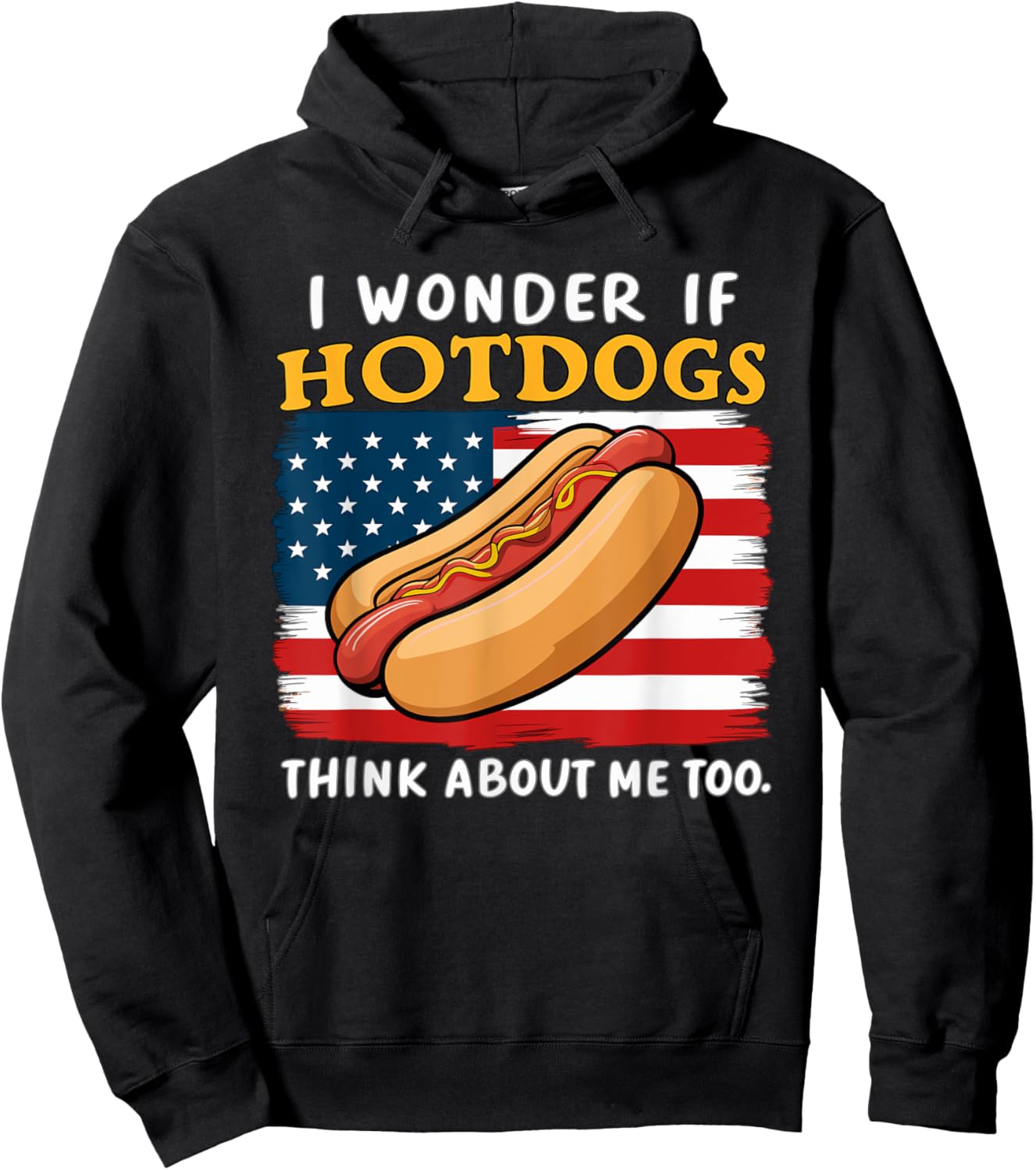 I Wonder If Hotdogs Think About Me Too Funny Hot Dog Men Women Hoodie - Hoodie | Black