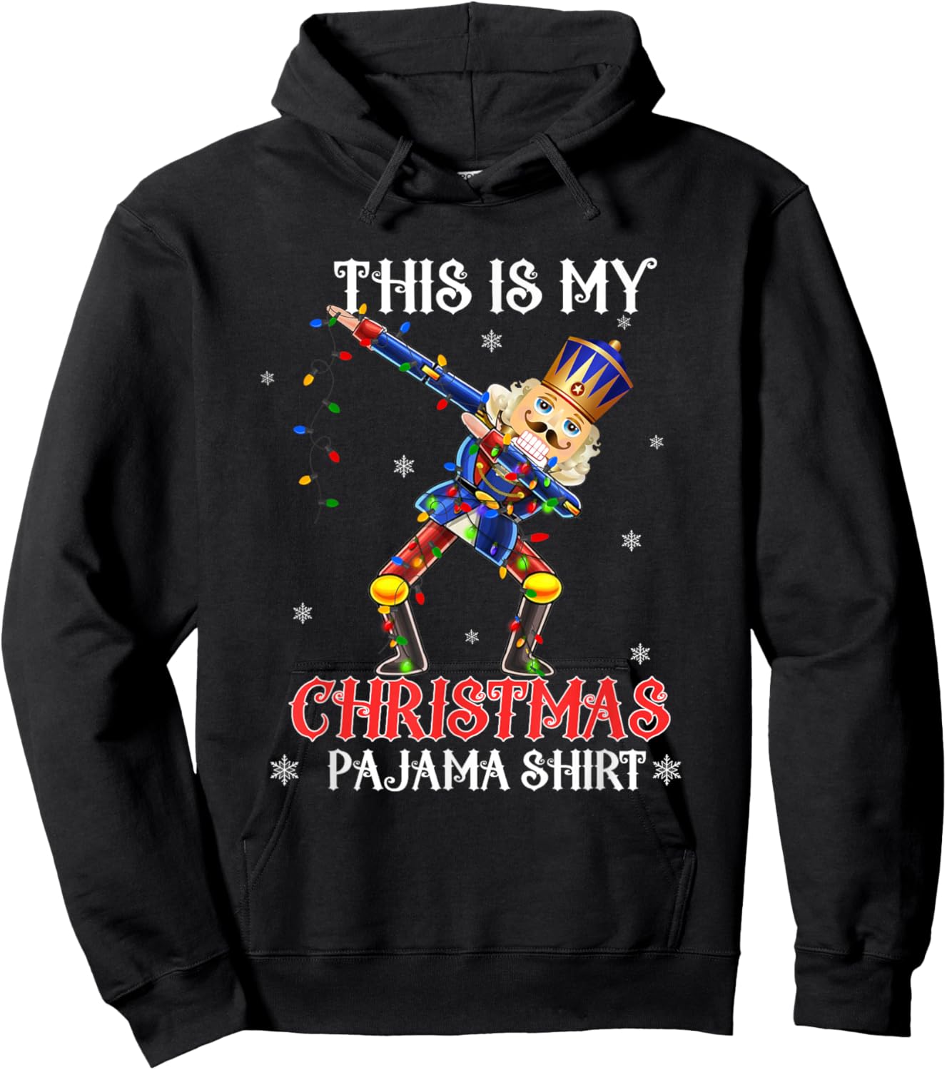 This Is My Christmas Pajama Shirt Dabbing Nutcracker Funny Hoodie - Hoodie | Black