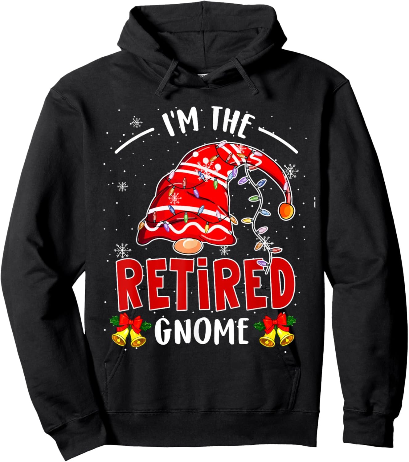 I'm The Retired Gnome Christmas Retirement Gnome Lover Hoodie - Hoodie | Black
