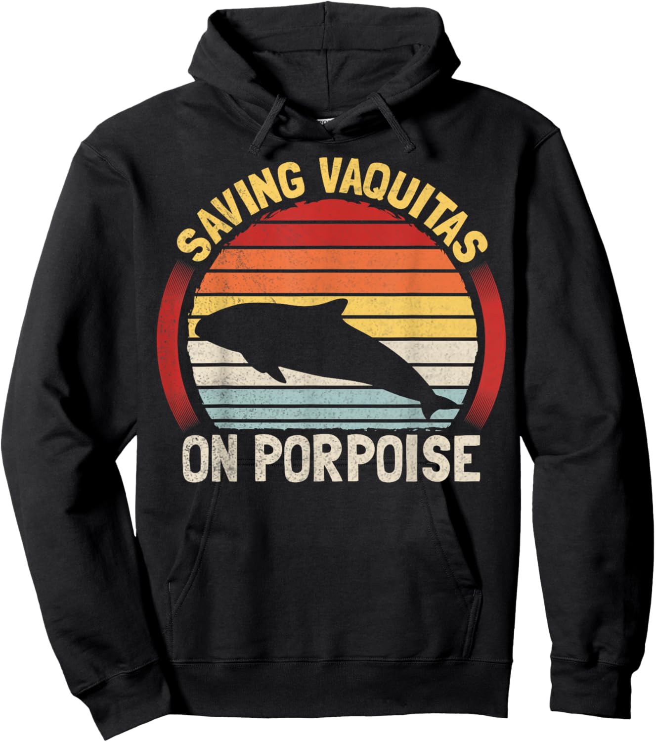 Saving Vaquitas on porpoise Pun for a Vaquita expert Hoodie - Hoodie | Black
