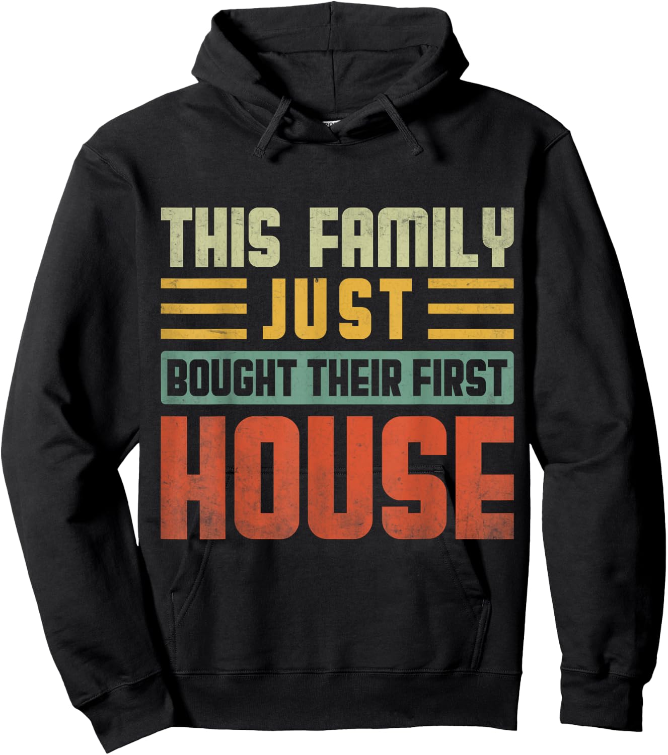 This Family Just Bought Their First House New Homeowner Hoodie - Hoodie | Black