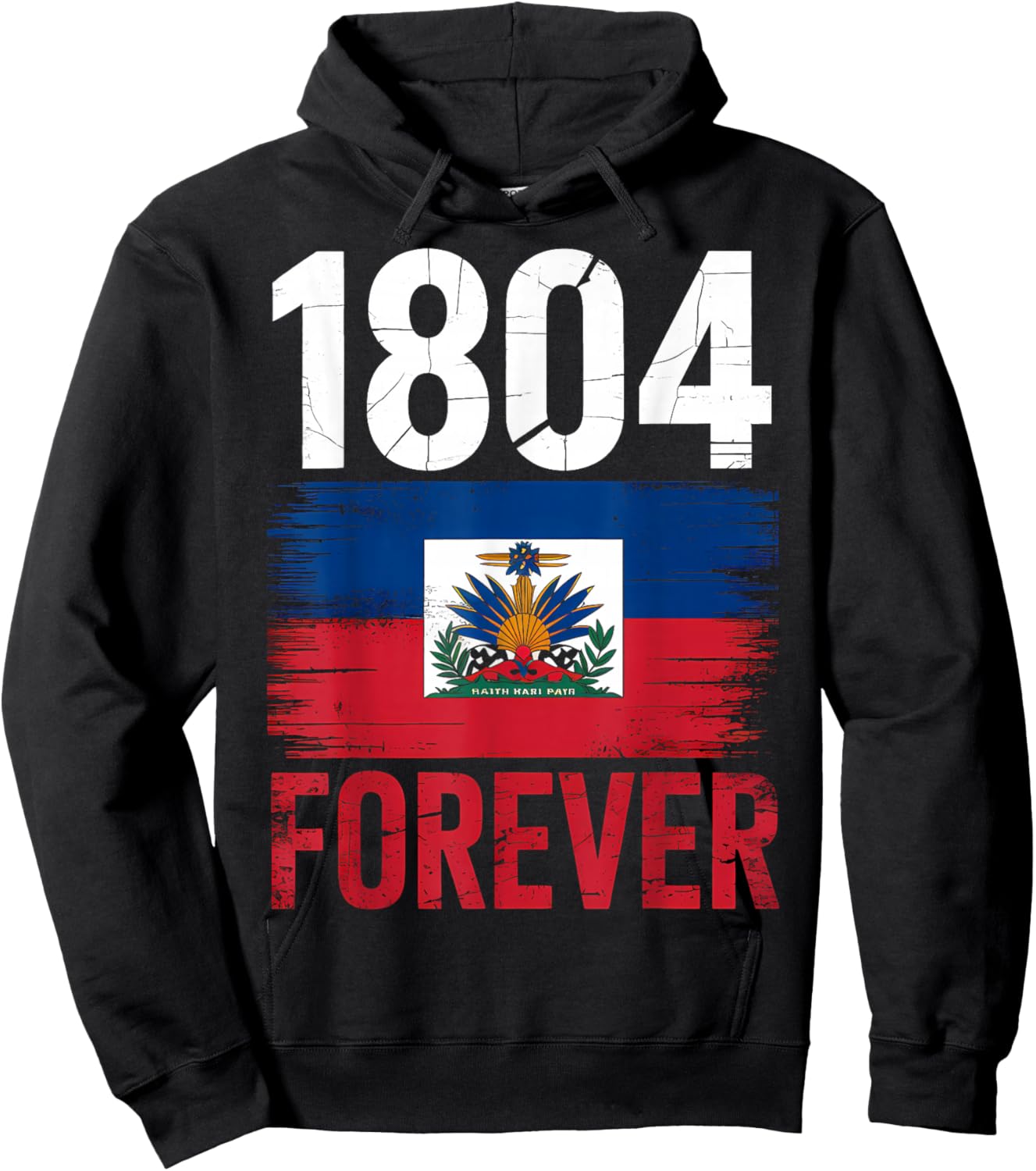 1804 Forever Haitian Haiti Flag Day Hoodie - Hoodie | Black